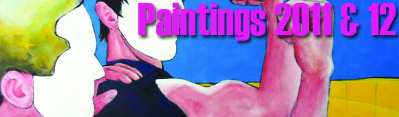 Paintings 2011&12 Click Image