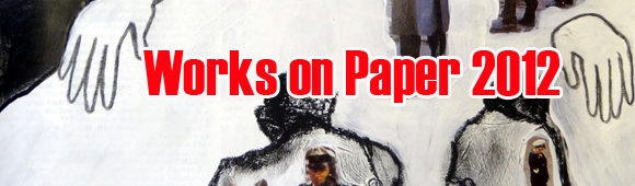 Works on Paper 2012 Click Image